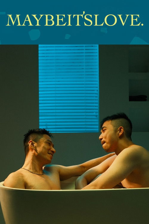 Maybe It's Love poster