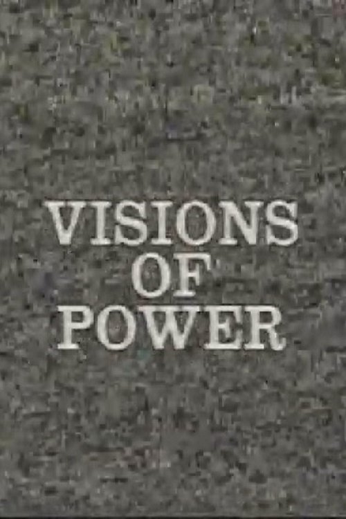 Visions of Power