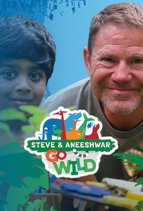 Season 1 Steve and Aneeshwar Go Wild