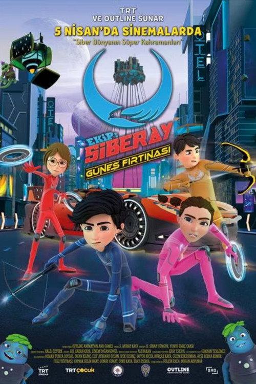 Ekip: Siberay - Güneş Fırtınası