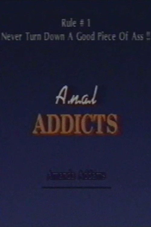 Anal Addicts poster