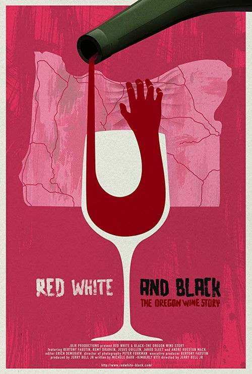 Red White & Black: The Oregon Winemakers Story poster