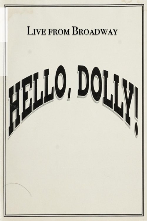 Live from Broadway: Hello, Dolly!