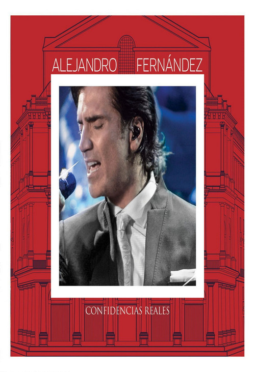 Alejandro Fernández - Confidencias Reales poster