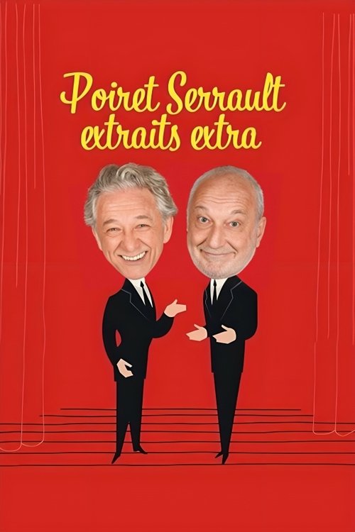 Poiret Serrault extraits extra poster