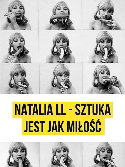 Natalia LL - Art is Like Love poster