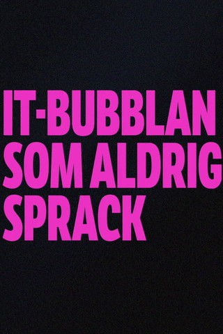 IT-bubblan som aldrig sprack poster