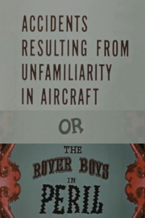 Accidents Resulting from Unfamiliarity in Aircraft, or: The Rover Boys in Peril