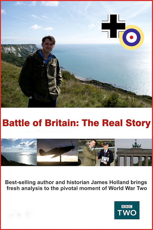 Battle of Britain: The Real Story poster