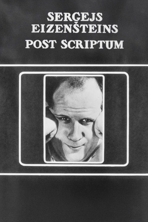 Sergei Eisenstein. Post Scriptum
