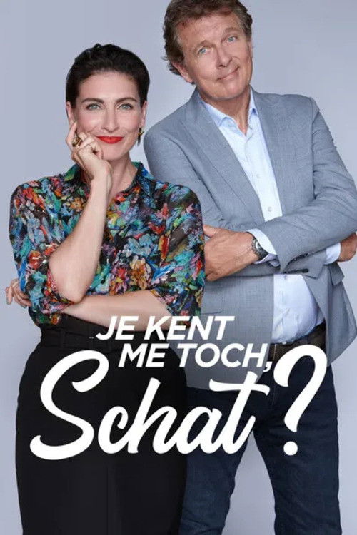 Je Kent Me Toch, Schat?