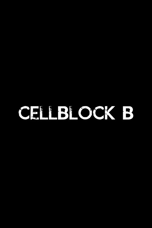 Cellblock B poster