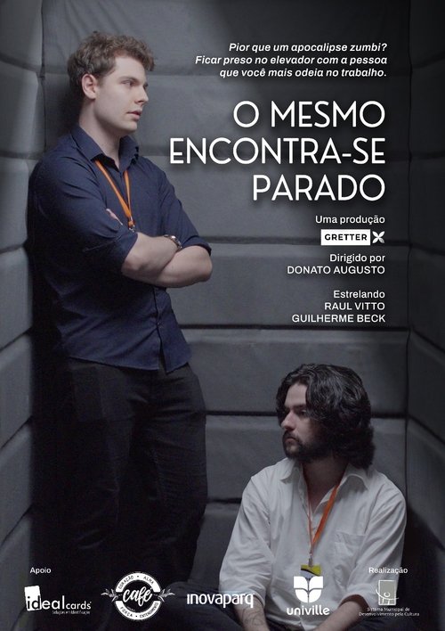 O Mesmo Encontra-se Parado poster
