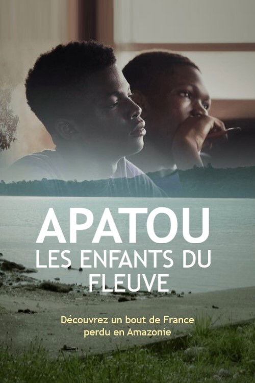 Apatou, les enfants du fleuve poster