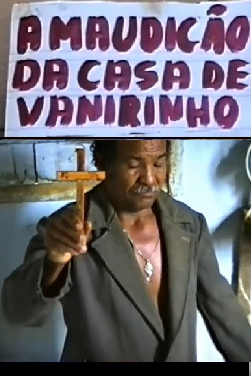 A maudição da casa de Vanirinho