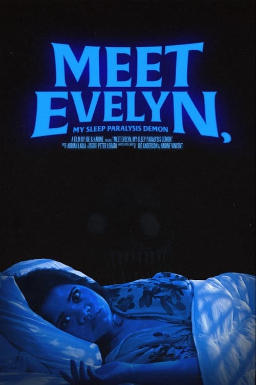 Meet Evelyn, My Sleep Paralysis Demon poster