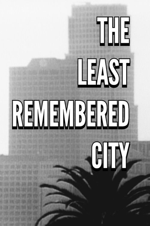 The Least Remembered City