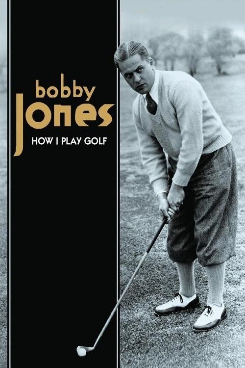 How I Play Golf, by Bobby Jones No. 5: 'The Medium Irons'