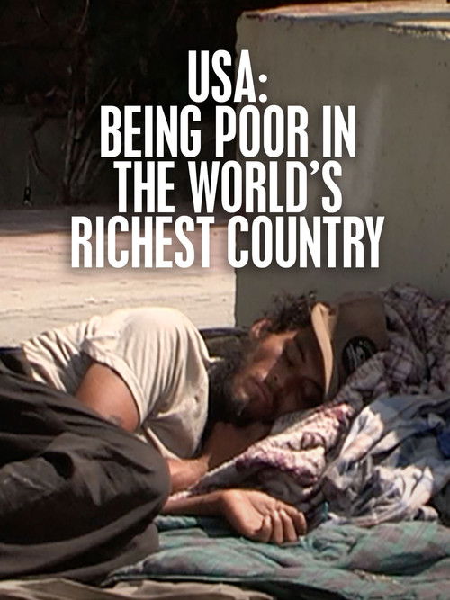 USA: Being Poor in the World's Richest Country poster