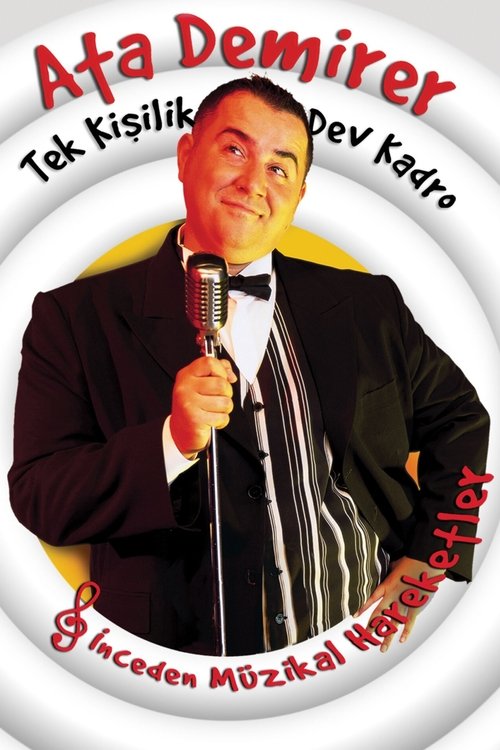 Ata Demirer: Tek Kişilik Dev Kadro poster
