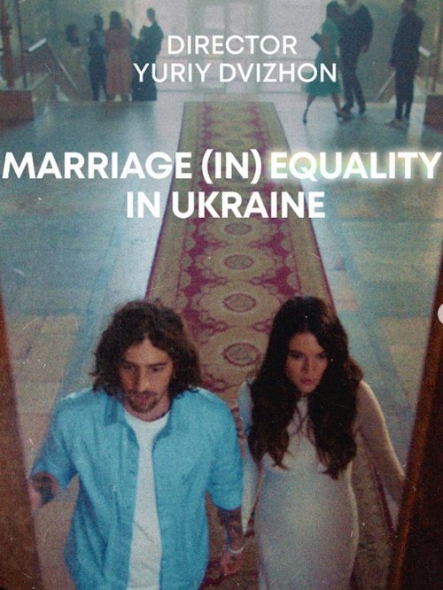 Marriage (In)Equality In Ukraine poster