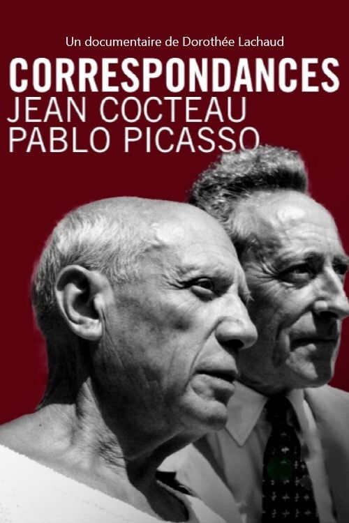 Correspondances : Jean Cocteau - Pablo Picasso poster