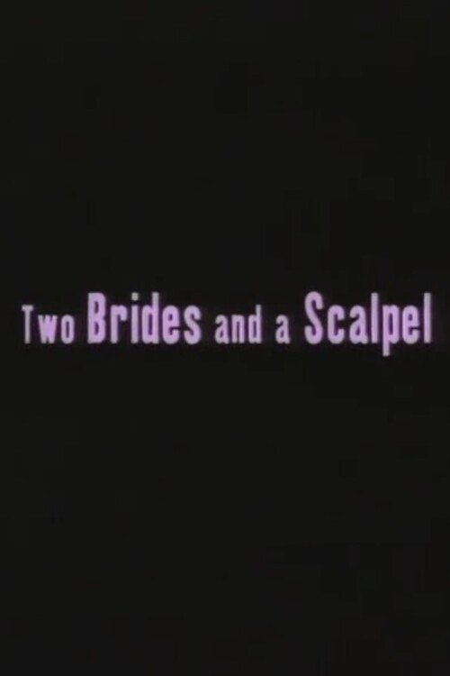 Two Brides and a Scalpel: Diary of a Lesbian Marriage