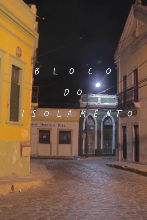 Bloco do Isolamento poster