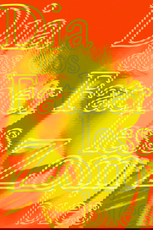 Day of the Fatherless Zombies