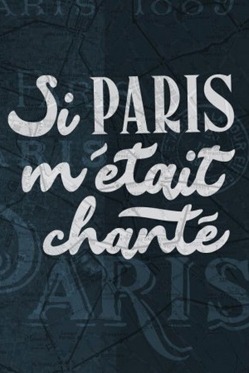 Si Paris m'était chanté poster