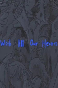 With All Our Hearts