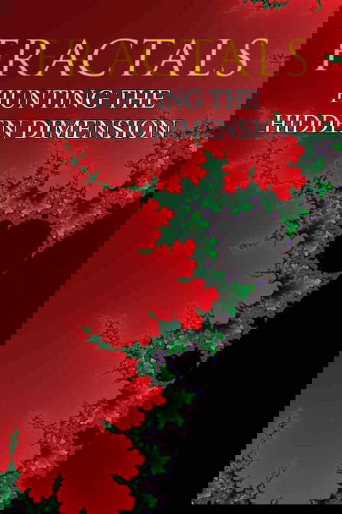 Fractals: Hunting the Hidden Dimension poster