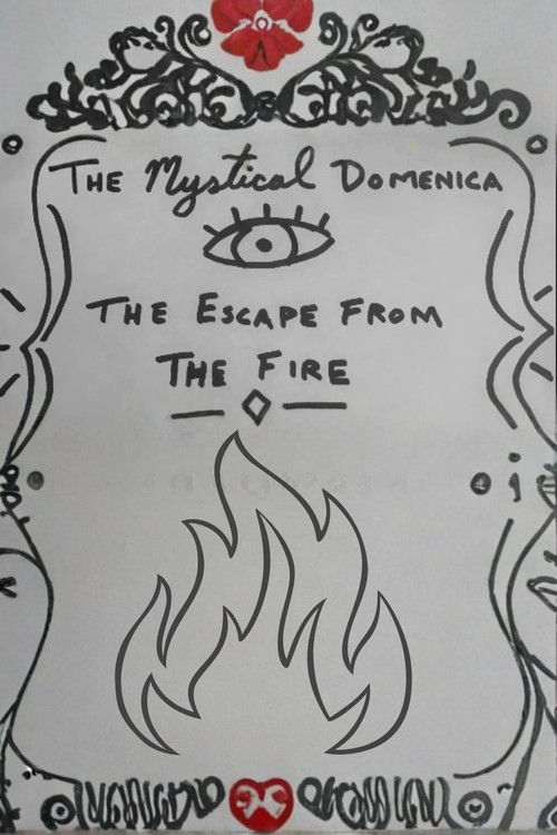 The Mystical Domenica: The Escape From the Fire poster