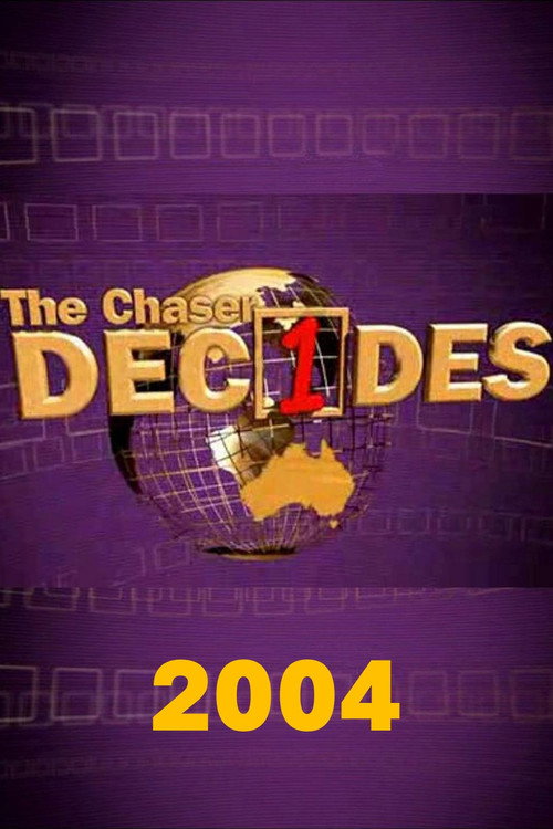 The Chaser Decides: 2004