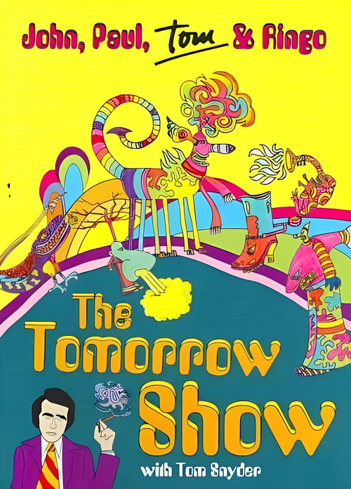 The Tomorrow Show: John, Paul, Tom & Ringo poster
