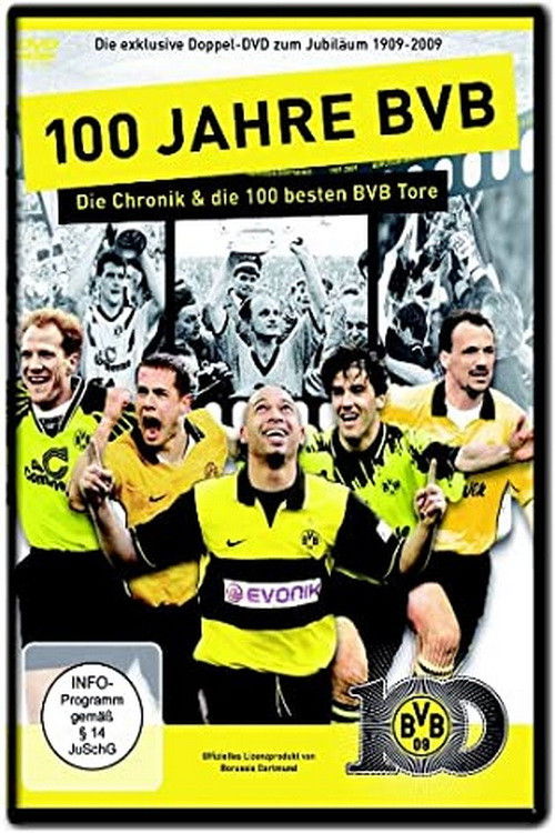 100 Jahre BVB – Die Chronik & die 100 besten BVB Tore poster