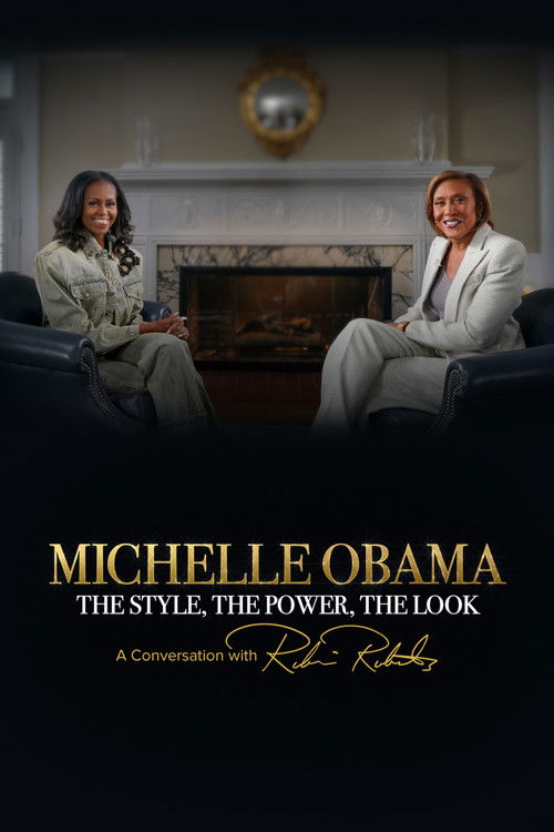 Michelle Obama: The Style, The Power, The Look – A Conversation with Robin Roberts