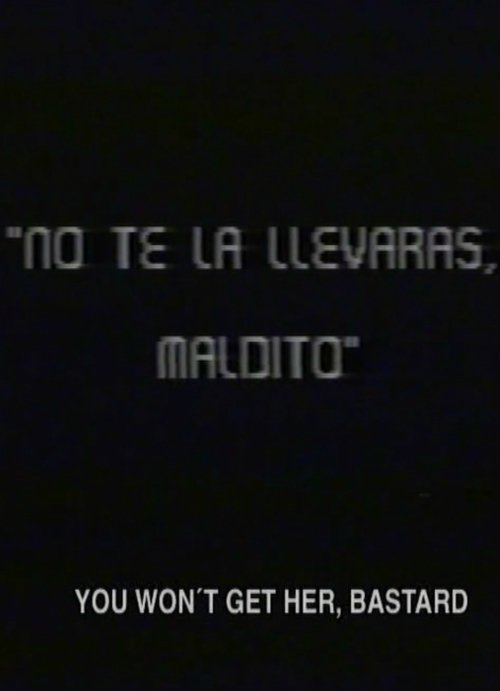 You Won't Get Her, Bastard