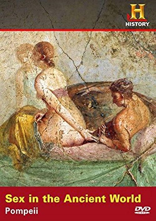 Sex in the Ancient World: Prostitution in Pompeii poster