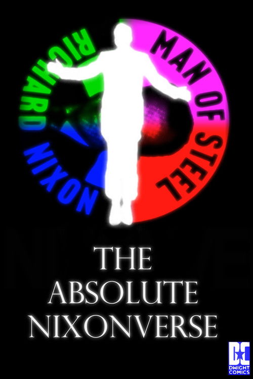 THE ABSOLUTE NIXONVERSE