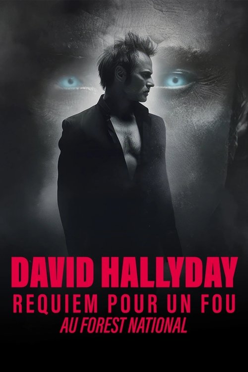 David Hallyday, Requiem pour un fou, au Forest National