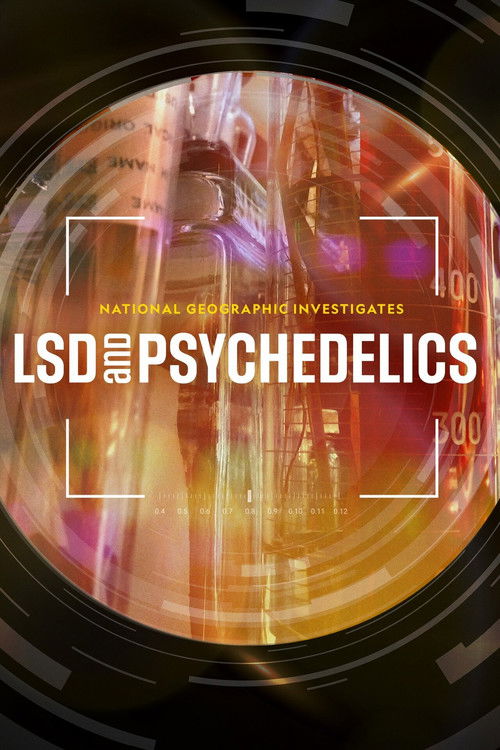 National Geographic Investigates: LSD and Psychedelics poster