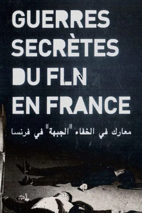 Guerres secrètes du FLN en France poster