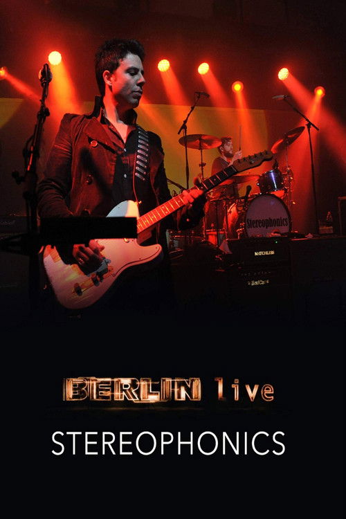 Stereophonics: Berlin Live poster