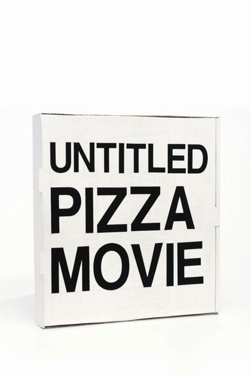 Untitled Pizza Movie poster