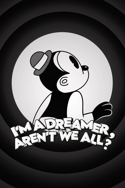 I'm a Dreamer, Aren't We All? poster