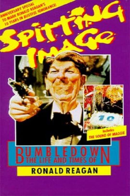 Spitting Image: Bumbledown – The Life and Times of Ronald Reagan poster
