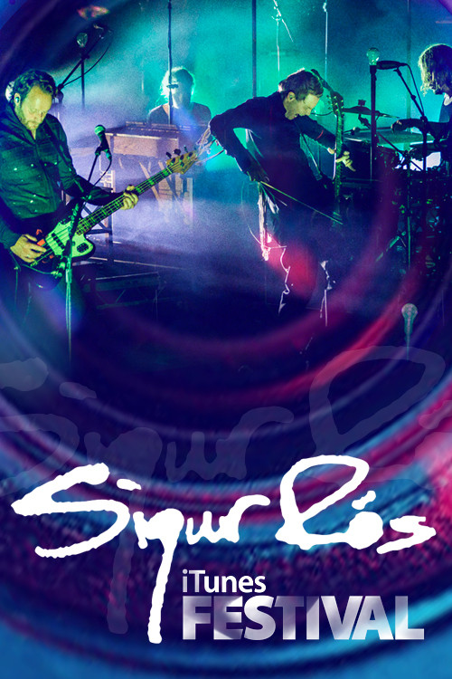 Sigur Ros: iTunes Festival Live poster