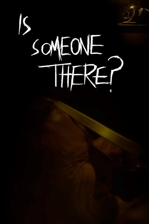 Is Someone There?