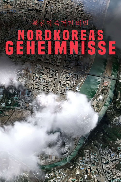 Nordkoreas Geheimnisse